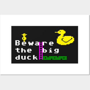 Beware the big duck Posters and Art